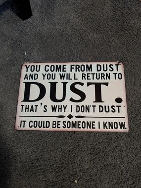 Humorous Pink and Black 'You Come From Dust' Metal Wall Sign